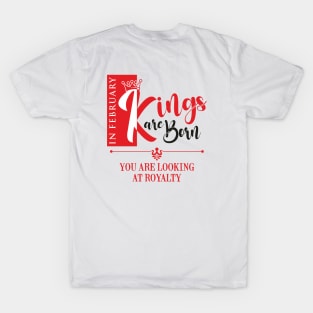 February Birthday King T-Shirt